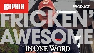 In One Word: The Rapala® Shadow Rap®