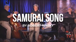 “Samurai Song” Live Performance - Robert Pinsky, Todd Coolman, Bill Cunliffe, and Pat LaBarbera