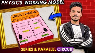How to make Series & Parallel Circuit | Physics Working Model #physics #innovation #circuit