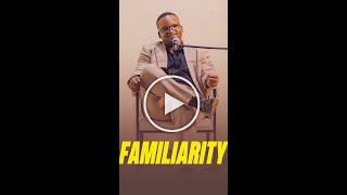 Familiarity || Apostle Cecil