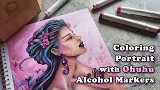 Coloring Portrait with Ohuhu Alcohol Markers 🌸 First Impressions & Blending Test