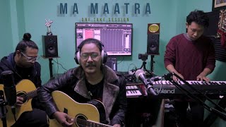MA MATRA [one take live session] Lyrical video|| Govin poon ft. Sumedh & Vibas