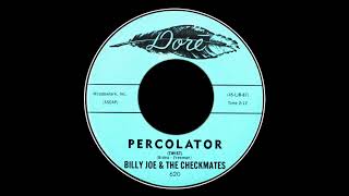 Billy Joe & The Checkmates - Percolator (Twist)