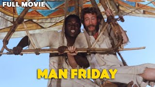 Man Friday | FULL MOVIE | Peter O'Toole, Richard Roundtree | Shipwrecked Island Adventure Drama