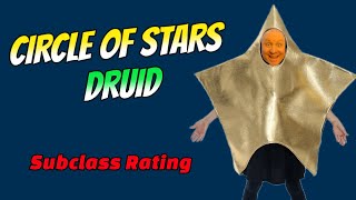 Circle of the Stars Druid Subclass Rating Dnd 5 5 2024