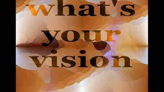 Whats Your Vision (Progressive House Music)