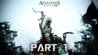 ASSASSIN'S CREED 3 REMASTERED Gameplay Walkthrough Part 1 [1080p HD 60FPS PC] - No Commentary