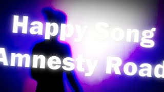 The Happy Song- Amnesty Road