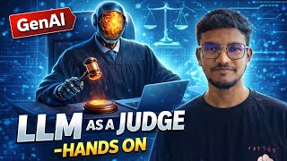 LLM as a Judge Explained | Hands-On GenAI Evaluation with Real Code