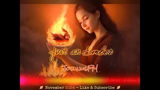 Just an Ember - 𝕁𝕠𝕣𝕚𝕟𝕦𝕤𝔽𝕄