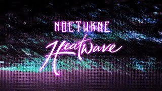 Nocturne Heatwave — Tear It Down