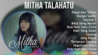 M i t h a T a l a h a t u 2024 MIX Ultimate Hits Collection
