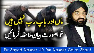 Parents | Emotional Bayan Peer Naseer Ud Din Naseer Golra Sharif