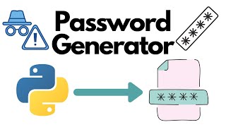 How to Create a Password Generator using Python