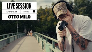 Otto Milo - Temporary | Live Session