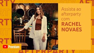 Rachel Novaes - Afterparty | Uma Voz, Uma Lembrança e Uma Canção (Youtube Premium)