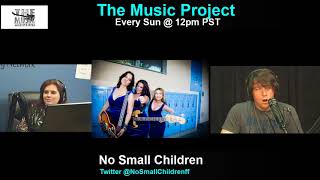 LIVE: No Small Children on The Music Project