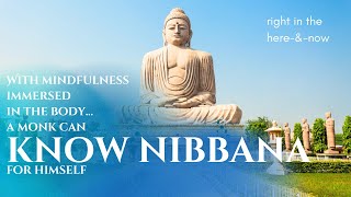 You Can Know Nibbana for Yourself + Mentions of Maha Moggallāna & Ven. Nanda