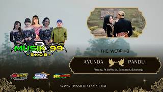 🔴📡LIVE MUSIC 99 ❃ Wedding Ayunda & Pandu ❃ WM_ORGANIZER ❃ Sukoharjo, 13 Februari 2026
