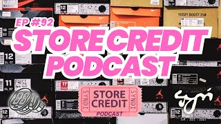 We are BACK | Weekly sneaker Recap | @Storecreditpodcast EP#91