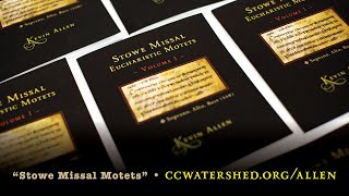| Live Recording | • “Commixtio Corporis” (Kevin Allen) • from “Stowe Missal Eucharistic Motets”