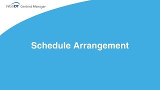 Schedule Arrangement