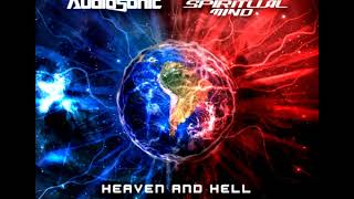 Audiosonic & Spiritual Mind - Heaven and Hell