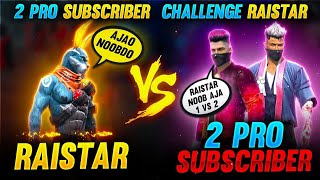 Free fire  Raister vs 2 pro subcriber