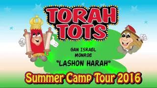 TORAH TOTS AT GAN ISRAEL,MONROE   - LASHON HARAH