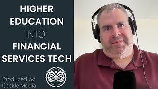 Higher Education into Financial Services Tech | David Boneparth [16]