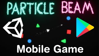 Publishing My Game | Particle Beam Post Mortem