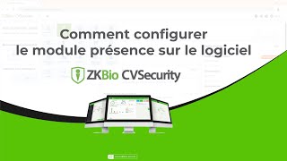 Formation 7 | Comment configurer le module de présence sur ZKBio CVSecurity