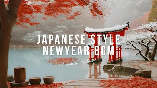 [Japanese Style NewYear BGM] 1Hour Music | Study Work Sleep Meditation Chill Ambient