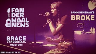 Grace VanderWaal covering #SammHenshaw's #BROKE - 2019.08.17