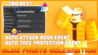 [Celebration🎈] Blox Fruits Script - Auto Tree Protection Event, Auto Attack Boss, Aimbot & More!