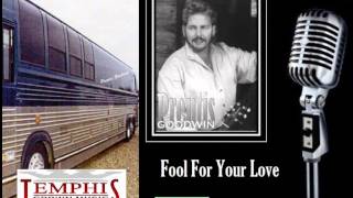 Prentis Goodwin Fool For Your Love
