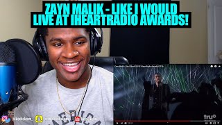 he THREW UP and still KILLED it! Zayn Malik - Like I Would (LIVE iHeartRadio Awards) 2016 | REACTION