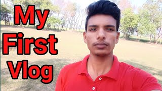 My First Vlog || My First Video ||  Satyam Sharma || Satyam K Vlog