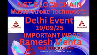 Delhi Event : MST Blockchain India हर घर में MST होना चाहिए ये है भविष्य