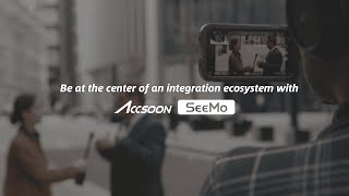 Be at the center of an integration ecosystem with Accsoon SeeMo