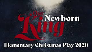 Houma Christian Elementary Christmas Production 2020
