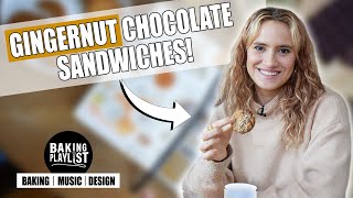 BAKING PLAYLIST | (Ep.6 DELILAH MONTAGU) | GINGERNUT CHOCOLATE SANDWICH!