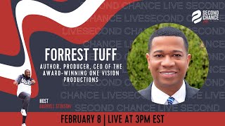 Effecting Change with CEO of award-winning One Vision Productions Forrest Tuff