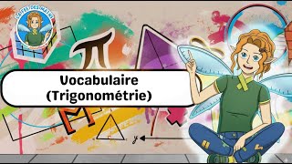 Vocabulaire Trigonométrie 5ème 4ème 3ème Cours, Exercices, Évaluations Fée des Maths