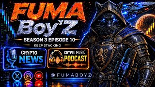 💵FUMA Boy'Z Season 3 Episode 10 | FUMA's Top Crypto Picks 🚀 Special Guest- 68J- Crypto 4 Life