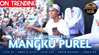 Mangku Purel - James, Fida, Cece, Amel, Andin (Live Performance)