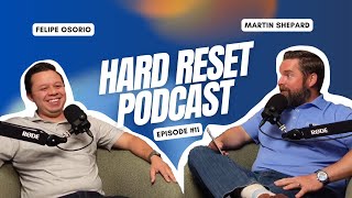 Hard Reset Episode 11: Opportunity Across Borders with Felipe Osorio
