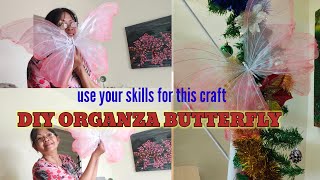 HOW TO MAKE ORGANZA GIANT BUTTERFLY?