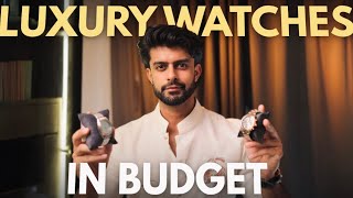 AFFORDABLE LUXURY WATCHES FOR MEN 2025