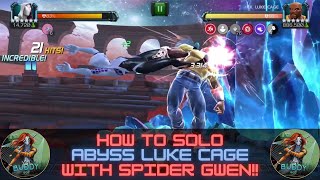 HOW TO SOLO ABYSS LUKE CAGE WITH SPIDER GWEN